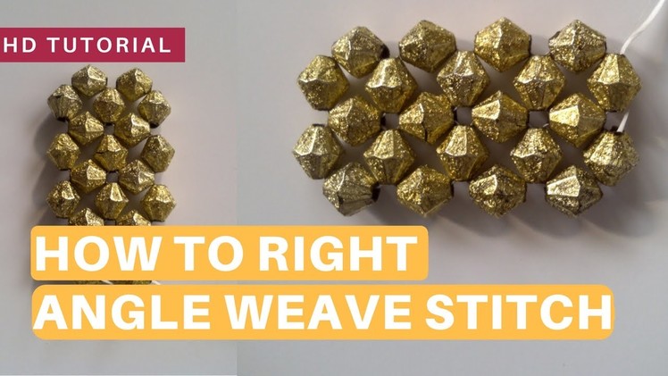 Right Angle Weave Stitch | How To Tutorial