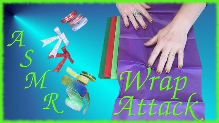 Wrapping Paper.Ribbon Show & Tell ASMR Crinkly sounds