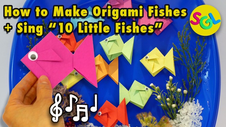 Paper Fish Origami Kids Crafts: How to Fold Fish Origami + Sing "10 Little Fishes" Under the Sea