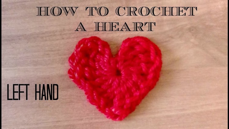 Crochet a heart left hand
