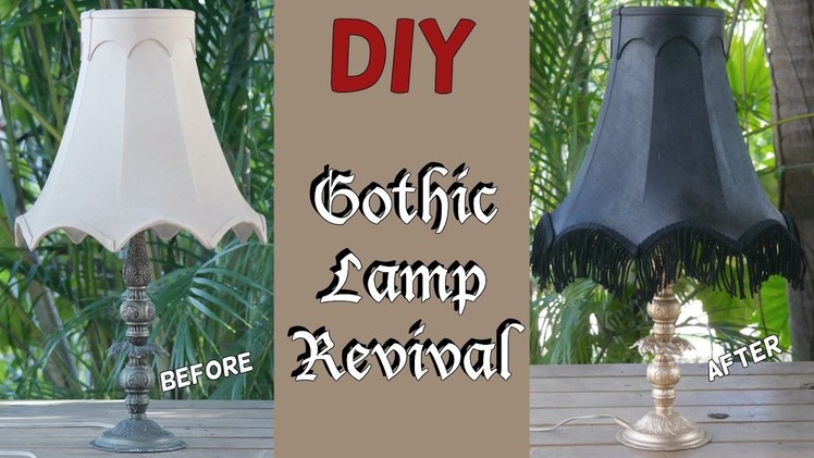 DIY Gothic Lamp Revival || Goth It Yourself