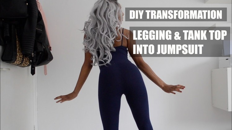 DIY TRANSFORMATION | LEGGING & TANK TOP INTO JUMPSUIT