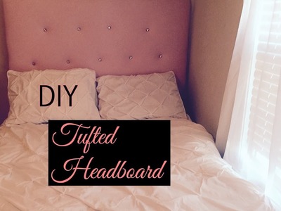DIY Tufted Headboard (On A Budget)
