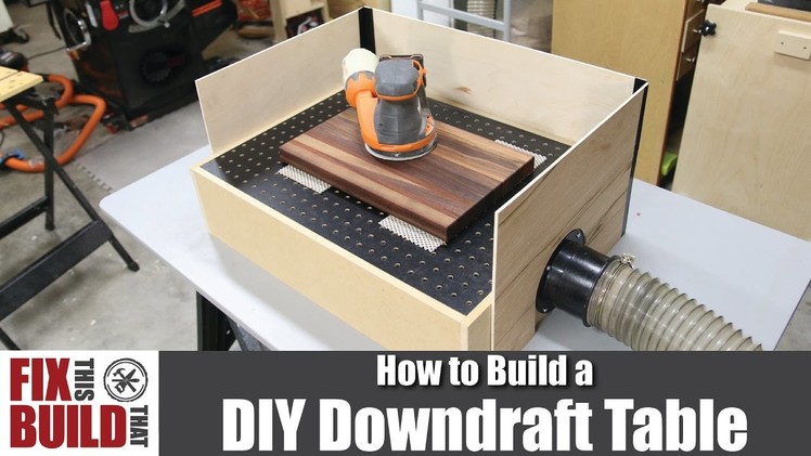 How to Build a DIY Downdraft Table