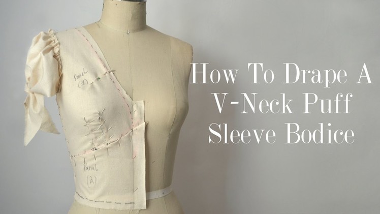 How To Drape A V-neck Puff Sleeve Bodice
