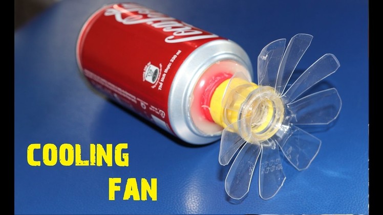 How to make a Cooling Fan using Coca-Cola Cans [DIY]