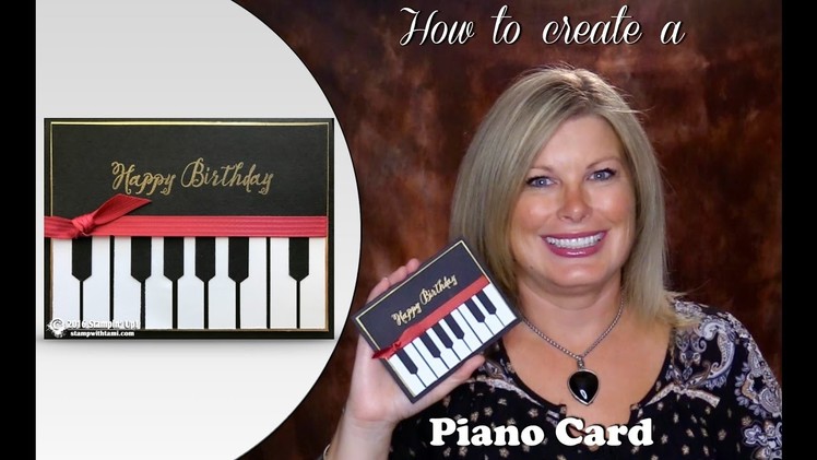 How to make a Piano Card featuring Stampin Up