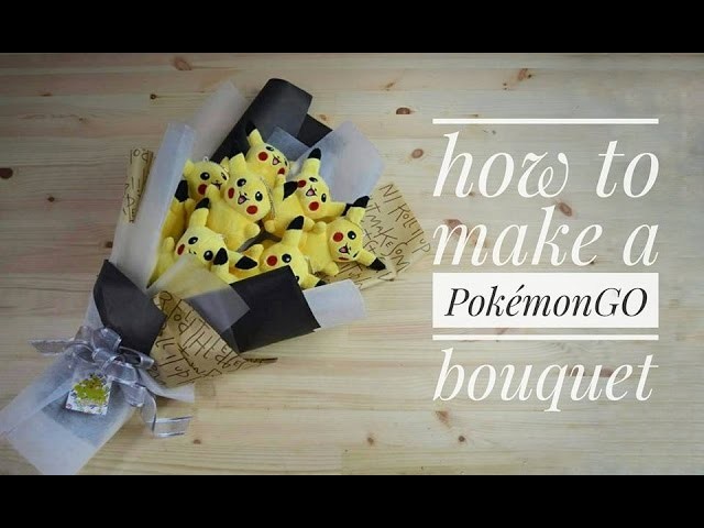 How to make a PokemonGO bouquet