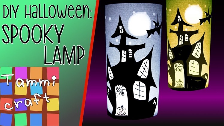 How to Make a Spooky Halloween Lamp - Haunted House Silhouette Lantern