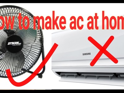 How to make AC at home easy way- quick fast makeing formula