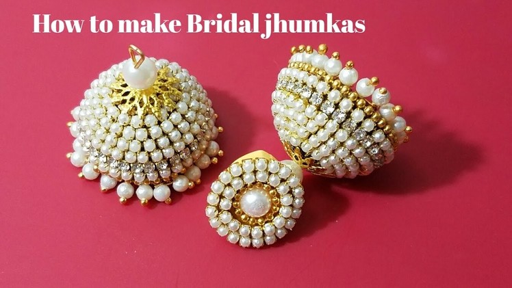 How to make Bridal jhumkas || Party wear jhumkas(Tutorial)