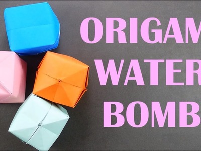 How To Make Origami Waterbomb - Paper Balloon Easy Tutorial for Beginners - Paper Bomb