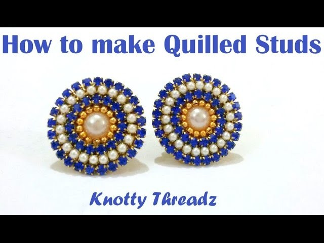How to make Quilled Studs at Home | Tutorial !!