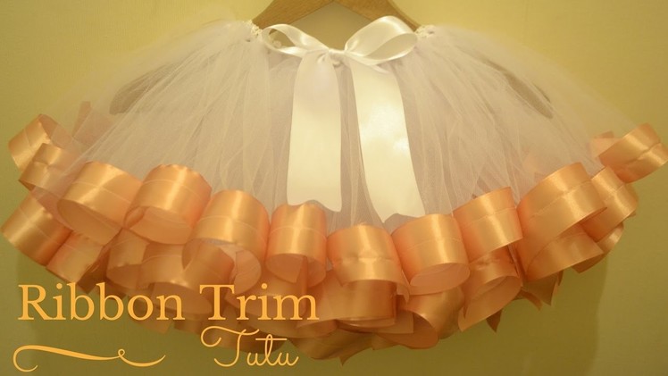 How to Make Ribbon Trimmed Tutu Skirt: DIY Tutu Skirt