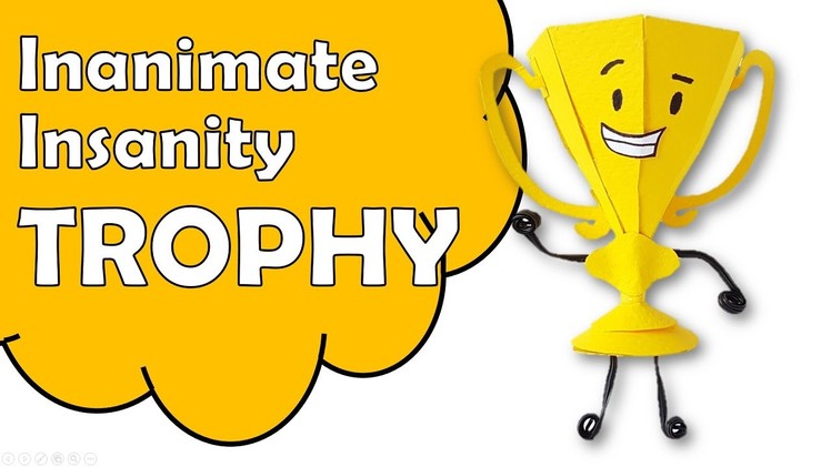 How To Make Trophy of Inanimate Insanity Using Paper