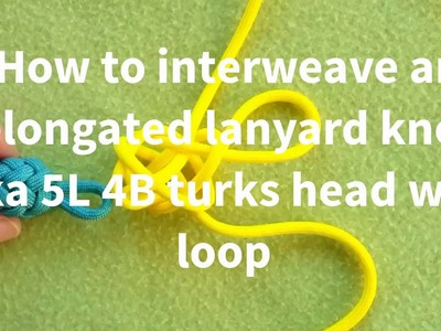 How to tie a Pineapple type 1 knot from an Elongated Lanyard knot