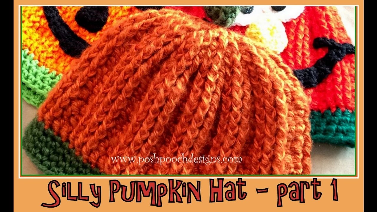 Silly Pumpkin Hat Crochet Pattern - Part 1