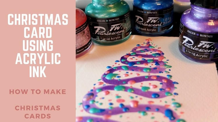 Christmas card tutorial - Christmas tree in acrylic ink