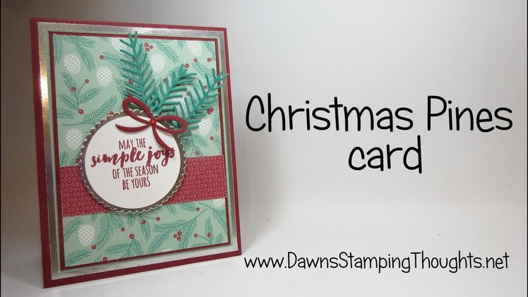 Christmas Pines card with  Presents & Pinecones from Stampin'Up!