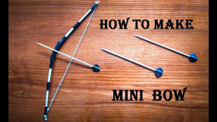How to make a Mini Bow and Arrow - Craft For Kid