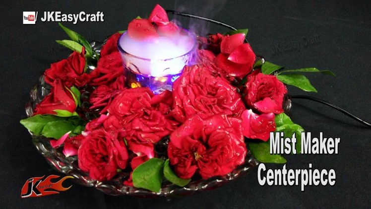 Mist Maker Centerpiece | How to DIY | JK Easy Craft 203