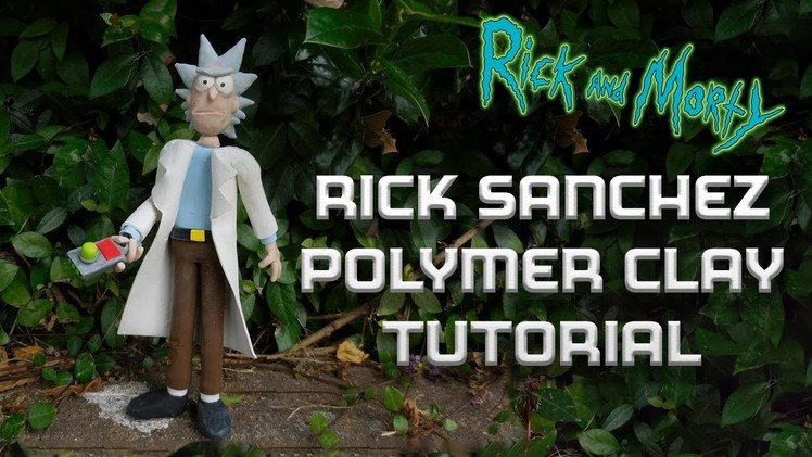 Rick Sanchez Polymer Clay Tutorial