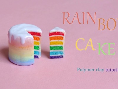 [Stop Motion] Rainbow Cake Polymer Clay Tutorial. Tutoriel Fimo