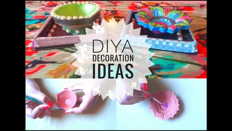 DIY: Diya Decoration Ideas For Diwali 2016