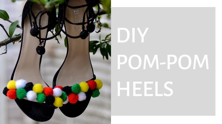 DIY Pom Pom Heels
