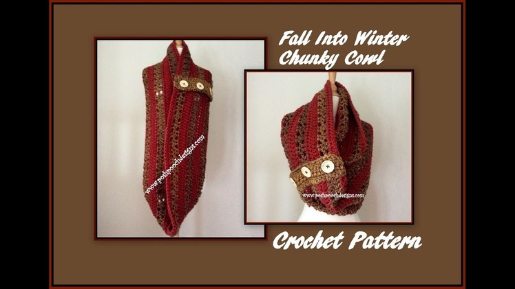 Fall Into Winter Chunky Cowl Crochet Pattern