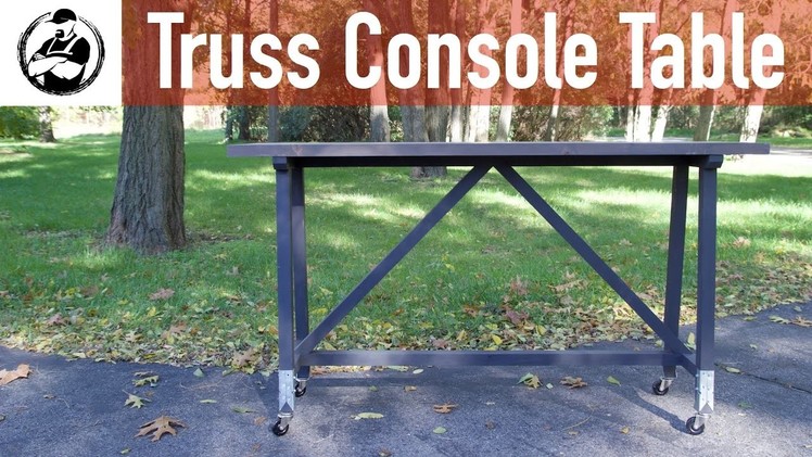 How to build a Truss Console Table