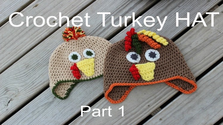 How To Crochet A Turkey Hat PART 1
