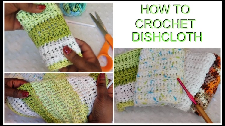 How to Crochet Dishcloth- Simple Tutorial for Beginners
