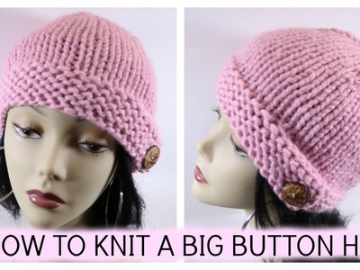 How to Knit the Big Button Hat.October Breast Cancer Awareness Month