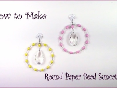 How to Make a Round Paper Bead Suncatcher