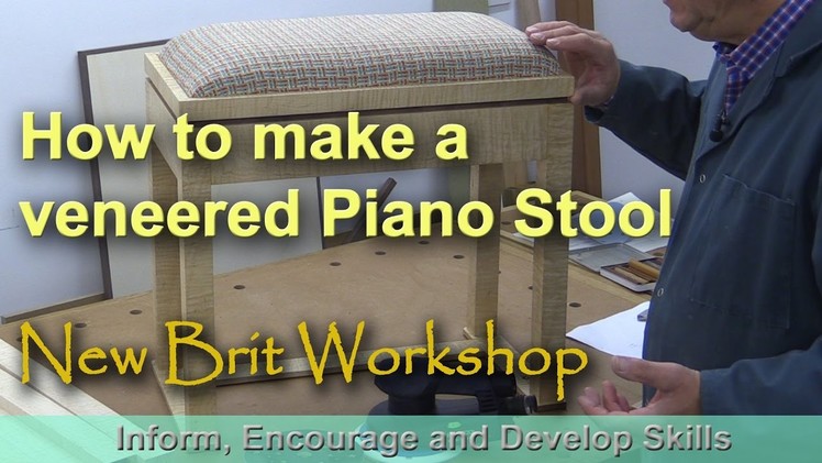 How to make a veneered piano stool