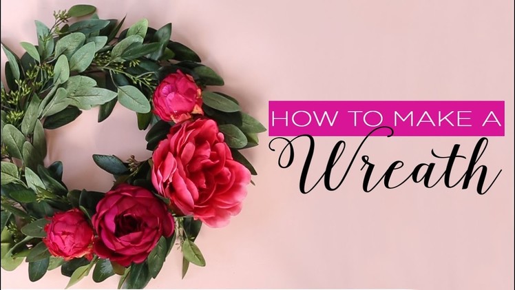 How To Make A Wreath