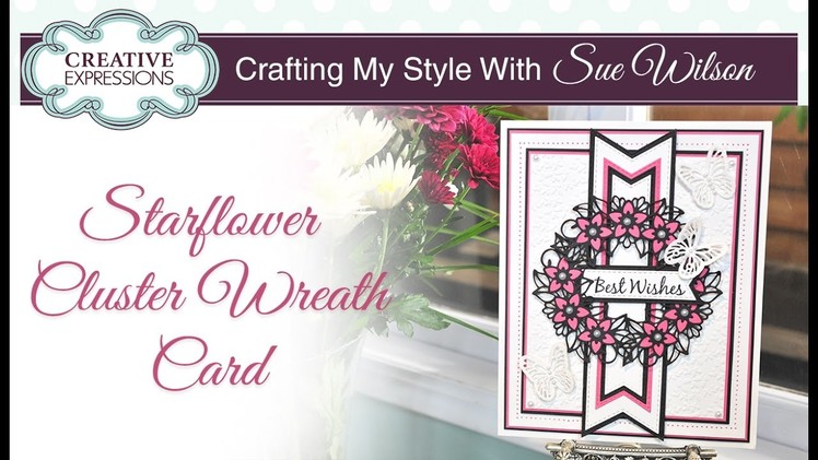 How to Make and Paper Flower Wreath Card| Crafting My Style with Sue Wilson