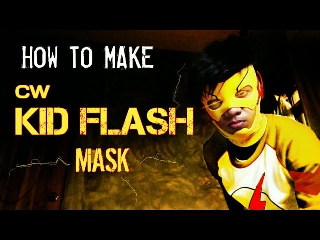 How To-MAKE| CW KidFlash Mask|DIY for Halloween!
