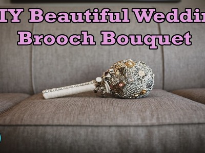 How to make the best DIY wedding brooch bouquet