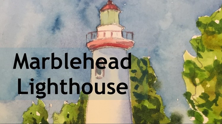 How to Paint a Lighthouse Marblehaed Ohio in Watercolor Tutorial Seascape Watercolour