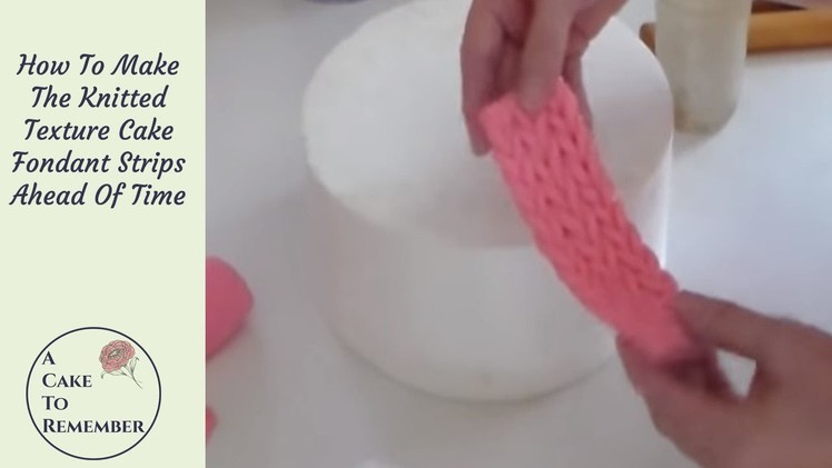 Knitted Texture Cake With How To Do The Decorating Ahead Of Time