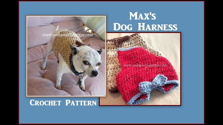 Max's Dog Harness Crochet Pattern