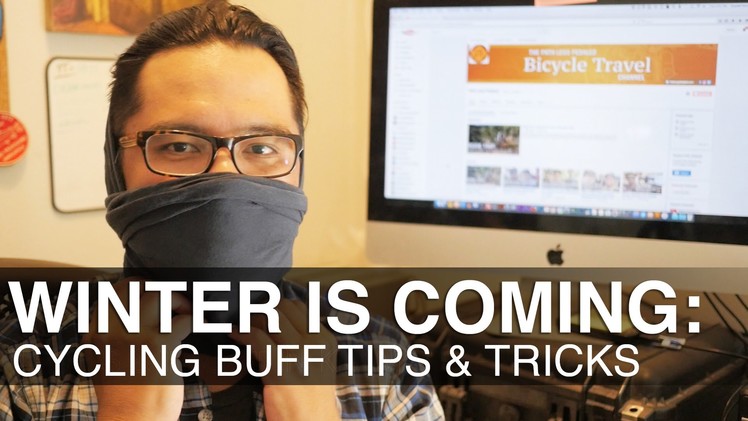 Winter is Coming: How to use the Buff for Cold Weather Cycling