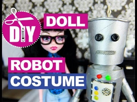 DIY Robot Costume for Dolls DOLL CRAFTS Halloween Costume Ideas