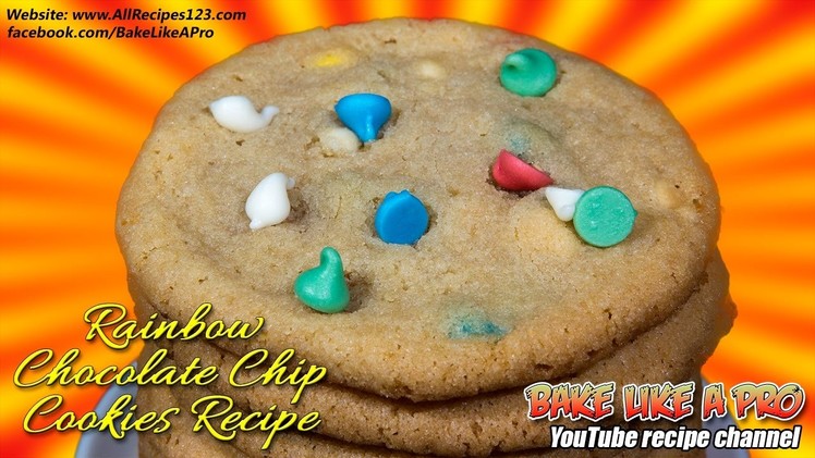 Easy Rainbow Chocolate Chip Cookies Recipe