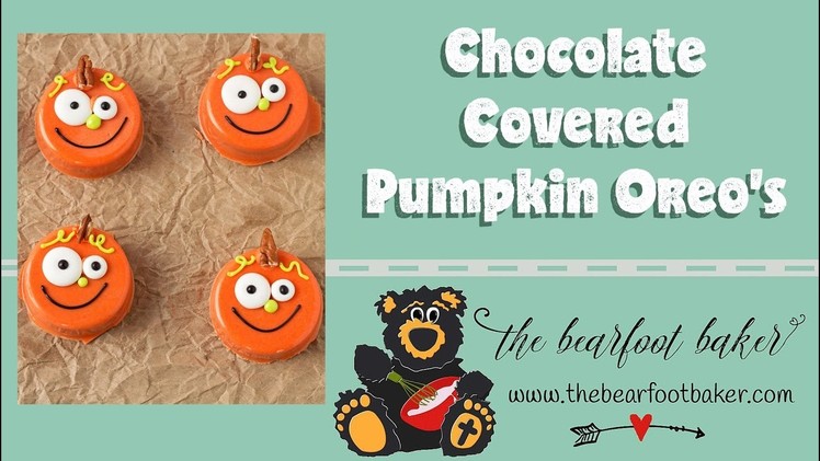 How to Make Chocolate Covered Pumpkin Oreo's | The Bearfoot Baker