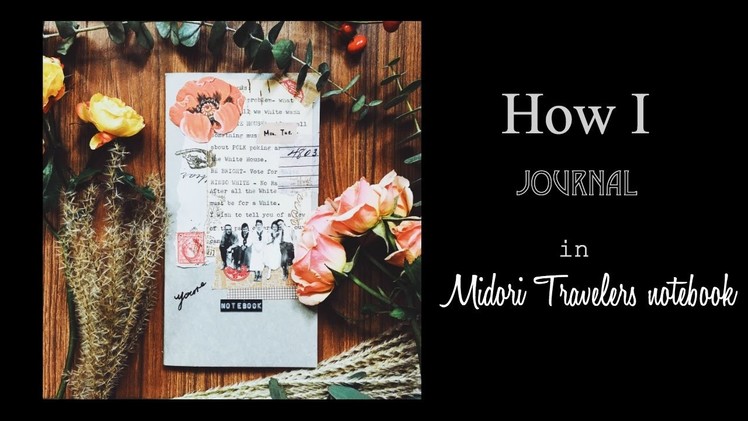 [Midori] How I journal in my Midori Travelers notebook: tools, paper, stamp etc