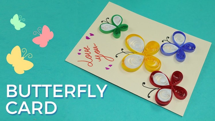 Paper Quilling Card Design: Butterfly Greeting Card Pattern, Simple and Easy Quilling