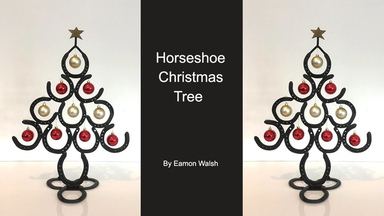 How to make a Horseshoe Christmas tree by Eamon Walsh